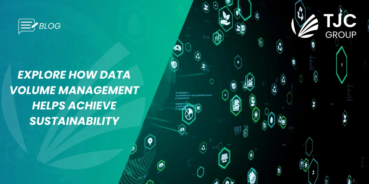 How data volume management drives green solutions for enterprises