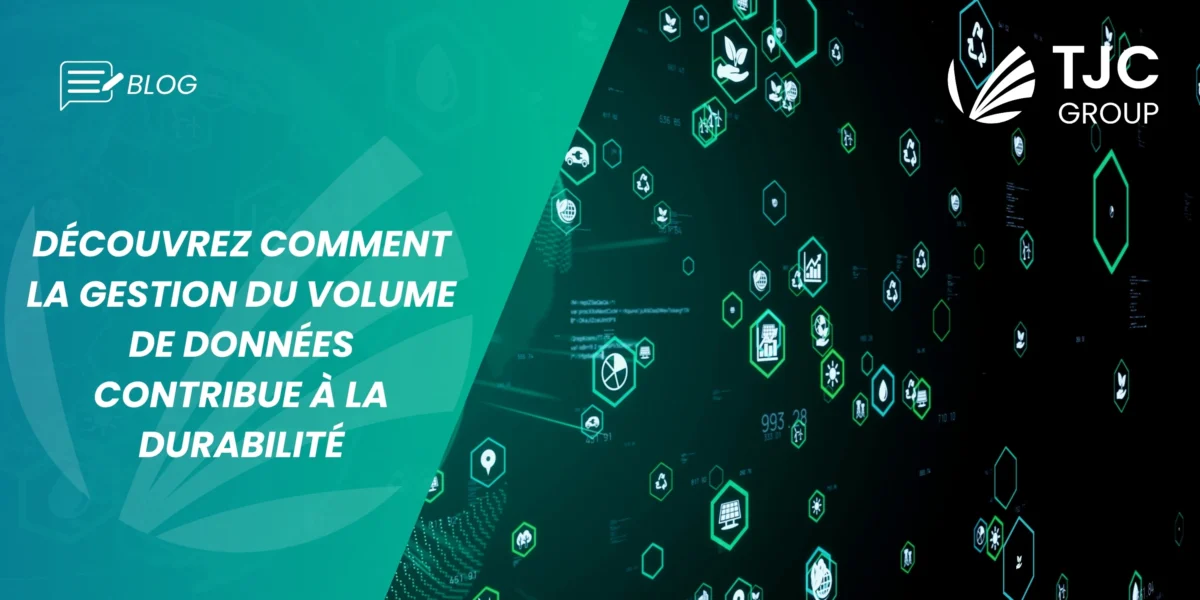 Comment la gestion des volumes de données permet aux entreprises de trouver des solutions écologiques