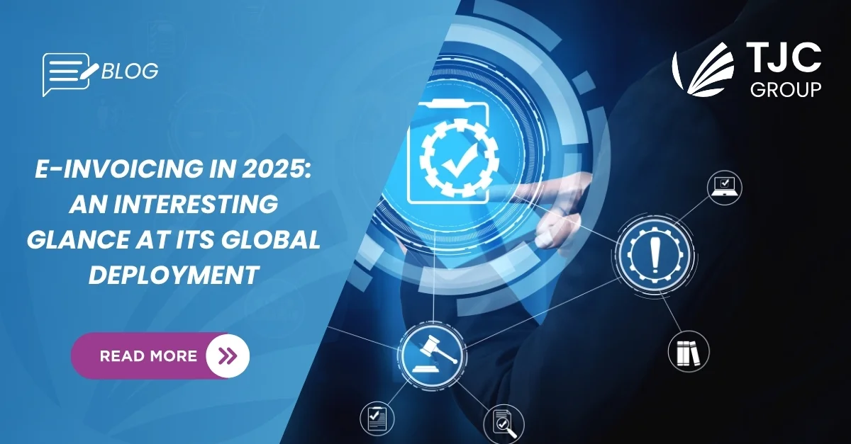 E-invoicing in 2025_An interesting glance at its global deployment