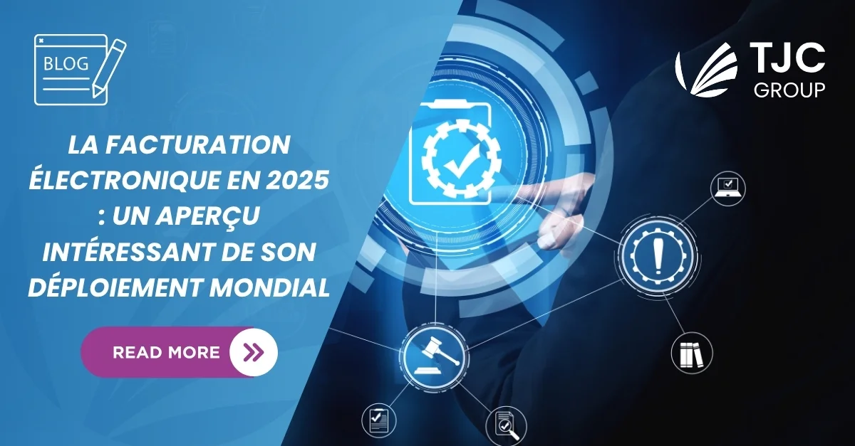 La facturation électronique en 2025 : Un aperçu intéressant de son déploiement mondial
