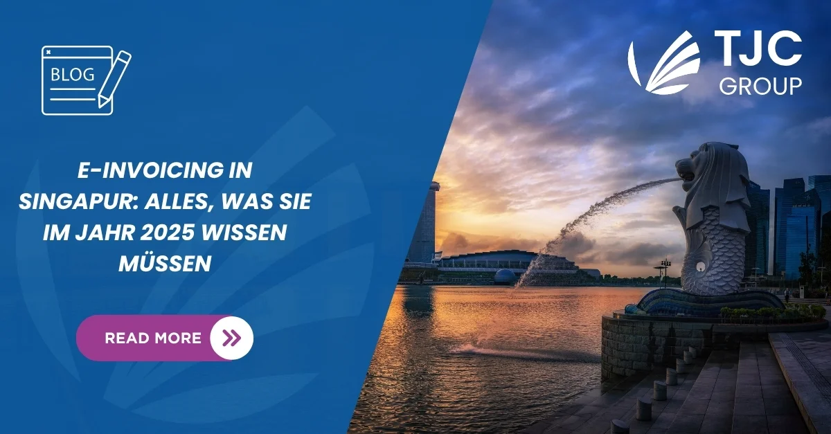 E-invoicing in Singapur: Alles, was Sie im Jahr 2025 wissen müssen