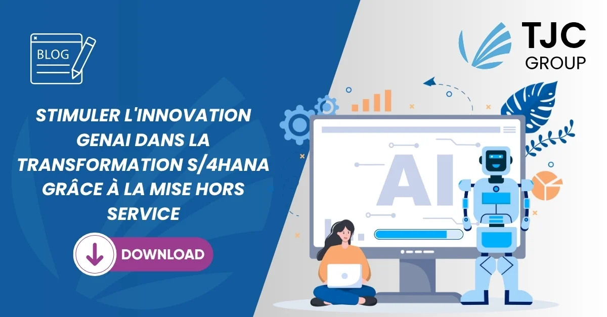 Favoriser l'innovation GenAI dans le cadre de la transformation S/4HANA avec le déclassement