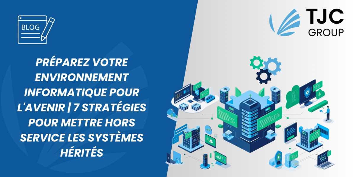 7 stratégies clés à considérer pour le décommissionnement des systèmes legacy FR_Header_Blog_Future-Proofing Your IT Landscape_7 Strategies for Decommissioning Legacy Systems_October 2025