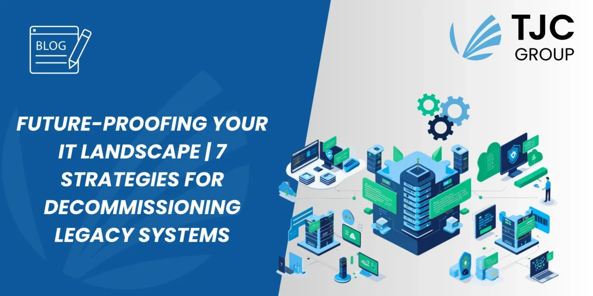 7 key strategies to consider for legacy system decommissioning Strategies for legacy system decommissioning
