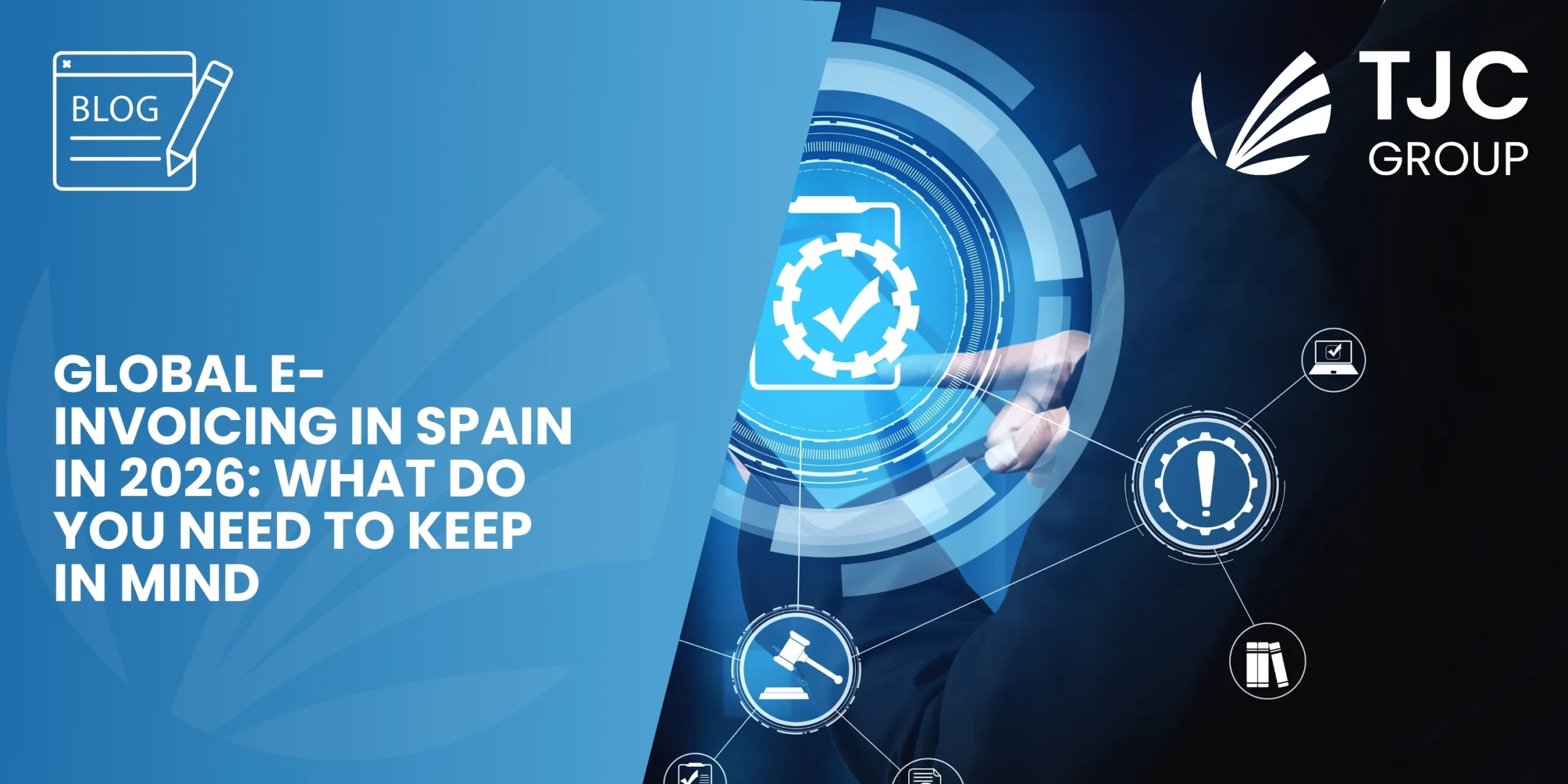 A guide to implementing global e-invoicing and reporting in Spain in 2026