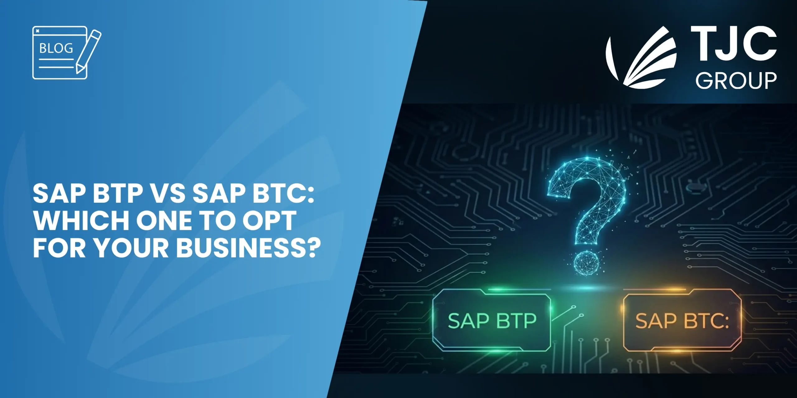 SAP BTP vs SAP BTC: Which solution is right for your business?