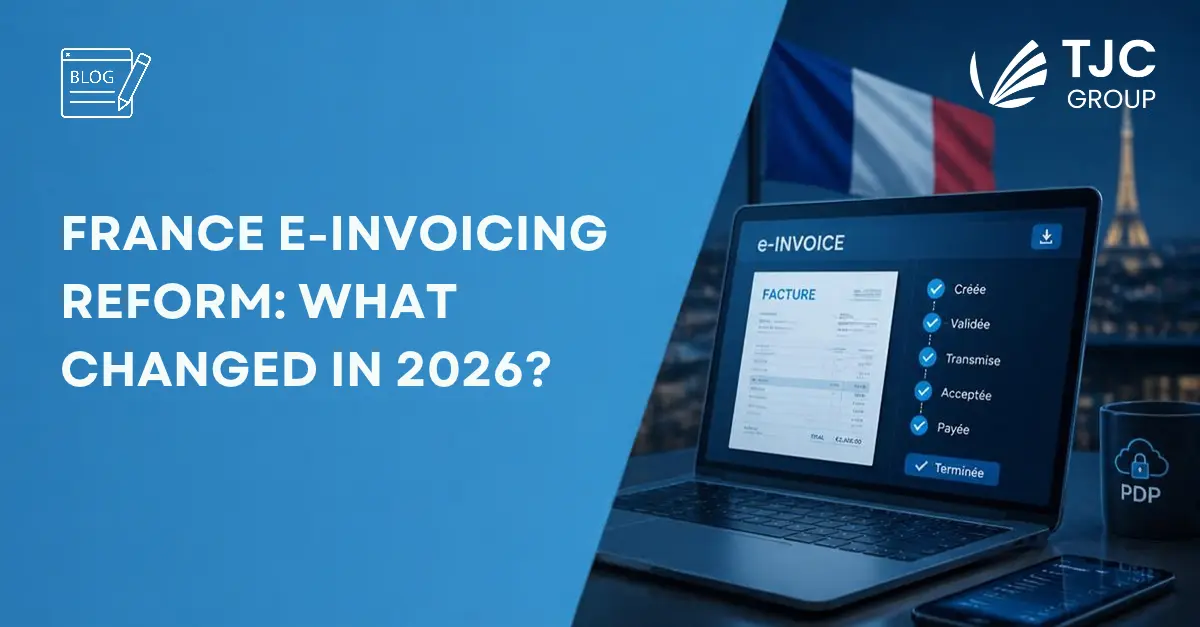 TJC Group - E-invoicing in France - what has changed in 2026?